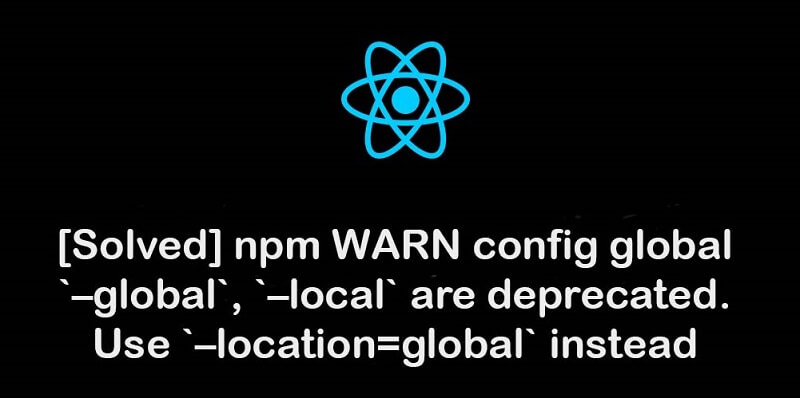 برطرف کردن خطای npm WARN config global